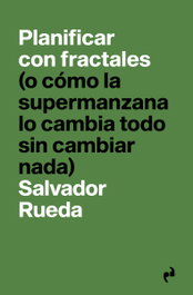 PLANIFICAR CON FRACTALES, Salvador Rueda - ASIMETRICAS EDICIONES