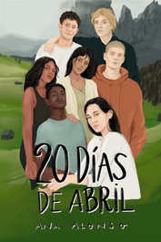 Veinte días de abril, Ana Alonso - ANAYA