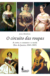 O circuito das roupas, Joana Monteleone - ALAMEDA
