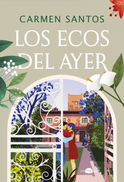 Los ecos del ayer, Carmen Santos - CONTRALUZ EDITORIAL