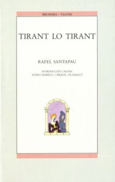 Tirant lo Tirant, Rafael Santapau/Joanot Martorell - BROMERA EDICIONS