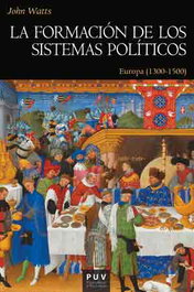 Formación de los sistemas políticos, John Watts - PUV.(PUB.UNIVERSITAT VALENCIA)