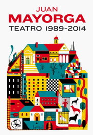 Teatro 1989-2014, Juan Mayorga - LA UÑA ROTA