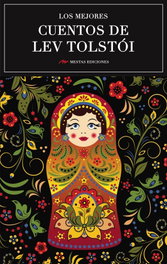 Los mejores cuentos de Lev Tolstoi, Lev Tolstoi - Mestas Ediciones