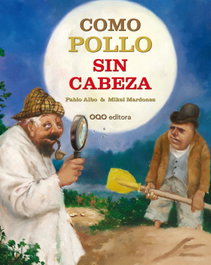 OQO, Como pollo sin cabeza, Pablo Albo/Mikel Mardones - Colección Q