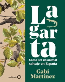 Lagarta, Gabi Martínez - GEOPLANETA