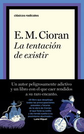 La tentación de existir, E. M. Cioran - TAURUS