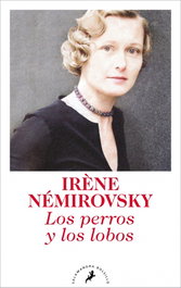 Los perros y los lobos, Irène Nérovsky - SALAMANDRA BOLSILLO