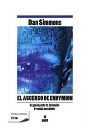 El ascenso de Endymion (Zeta bolsillo), Dan Simmons - Penguin Random House Grupo Editorial, S.A.U.