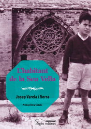 L'habitant de la Seu Vella, Josep Varela Serra - PAGES EDITORS