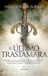 ALMUZARA EDITORIAL, El último Trastámara, Salvador Ignacio Rus Rufino - ALMUZARA EDITORIAL