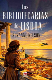 MAEVA EDICIONES, LAS BIBLIOTECARIAS DE LISBOA, SUZANNE NELSON - MAEVA EDICIONES