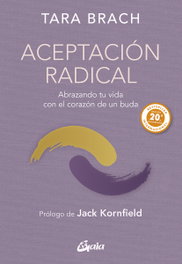 Aceptación radical, Tara Brach - GAIA