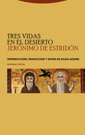 Tres vidas en el desierto, Jerónimo de Estridón - TROTTA EDITORIAL