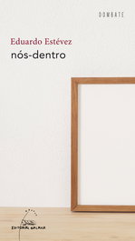 NOS-DENTRO, Eduardo Estévez - GALAXIA
