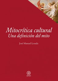 Mitocrítica cultural, José Manuel Losada - AKAL