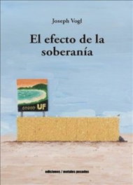 El efecto de la soberanía, Josep Vogl - METALES PESADOS