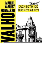 Quinteto de Buenos Aires, Manuel Vázquez Montalbán - BOOKET
