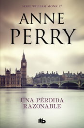 Una perdida razonable, Anne Perry - B DE BOLSILLO