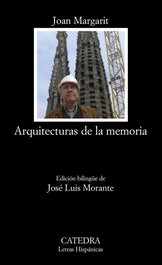 Arquitecturas de la memoria, Joan Margarit - CATEDRA