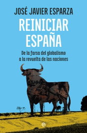 Reiniciar España, Jose Javier Esparza Torres - LA ESFERA DE LOS LIBROS