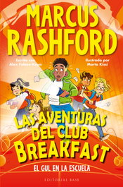 Las aventuras del Club Breakfast 2. El Gul en la escuela, Marcus Rashford - BASE