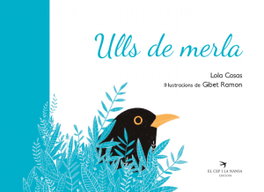 Ulls de merla, Lola Casas Peña - EL CEP I LA NANSA
