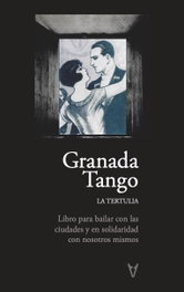 GRANADA-TANGO, GARCÍA MONTERO, BENEDETTI, EGEA Y OTROS - SONAMBULOS EDITORIAL