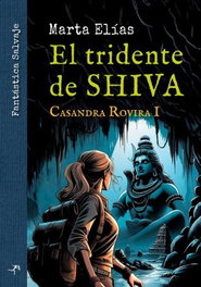 El tridente de SHIVA, Marta Elías - LIBROS DEL SALVAJE
