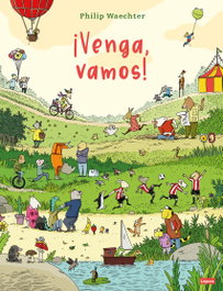 LOGUEZ EDICIONES, ¡Venga, vamos! - Philip Waechter