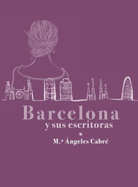 Barcelona y sus escritoras, SD EDICIONS - SD EDICIONS