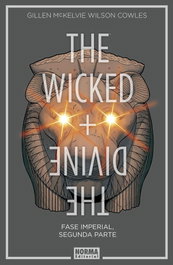 NORMA EDITORIAL The Wicked + The Divine 6. Fase Imperial. Segunda Parte, Kieron Gillen, Jamie McKelvie, Matthew Wilson, Cowles - NORMA EDITORIAL