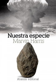 Nuestra especie, Marvin Harris - ALIANZA