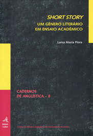 SHORT STORY - UM GÉNERO LITERÁRIO EM ENSAIO ACADÉMICO, Luísa Maria Flora - EDIÇOES COLIBRI