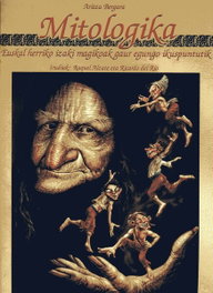 ASTIBERRI Mitologika. Euskal Herriko izaki magikoak