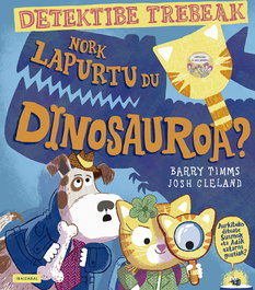 IBAIZABAL Nork lapurtu du dinosauroa ? - Barry Timms