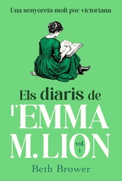 ROSA DELS VENTS, 1.Els diaris de l'Emma M. Lion, Beth Brower - ROSA DELS VENTS