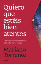 Quiero que estéis bien atentos, Mariano Torrente - ARIEL