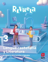 SM, SCIENCE 3R.PRIMARIA. REVUELA. VALENCIA 2022 - (MUR).(22).LENGUA 3R.PRIM.(REVUELA) ED.LITERARIA *MURCIA*