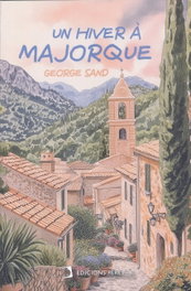 Un hiver à Majorque, George Sand - EDICIONES PERELLO