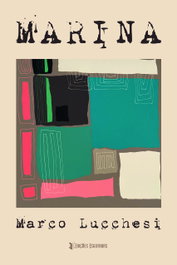 Marina.(resus), Marco Lucchesi - EDIÇOES ESGOTADAS