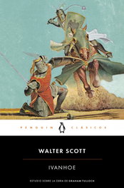 Ivanhoe, Walter Scott - Penguin Clásicos