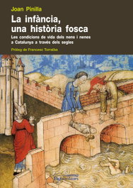 La infancia, una historia fosca, Joan Pinilla Perez De Bustos - PAGES EDITORS