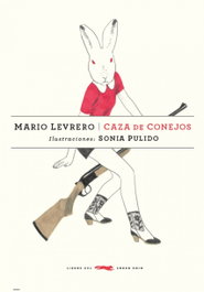 Caza de conejos, Mario Levrero - LIBROS DEL ZORRO ROJO