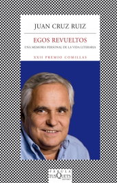 Egos revueltos, Juan Cruz Ruiz - TUSQUETS