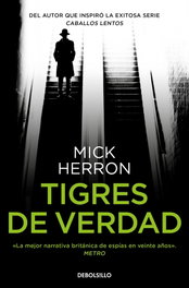 Tigres de verdad (Serie Jackson Lamb 3), Mick Herron - SALAMANDRA BOLSILLO