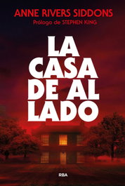 La casa de al lado, Anne Rivers Siddons - RBA