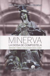 Minerva la diosa de Compostela, José Manuel García Iglesias - ANDAVIRA
