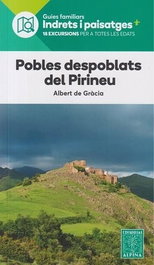 Pobles despoblats del pirineu, Albert De Gracia - ALPINA