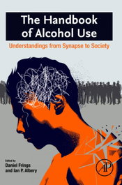 ACADEMIC PRESS Handbook of alcohol use:understandings from synapse society